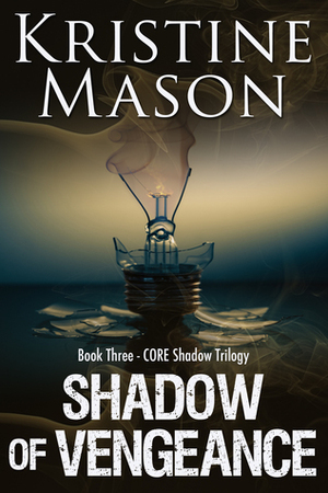 Shadow of Vengeance by Kristine Mason