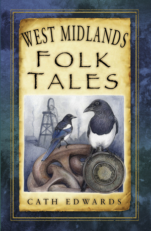 West Midlands Folk Tales by Cath Edwards