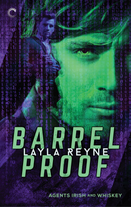 Barrel Proof by Layla Reyne