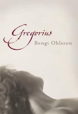 Gregorius by Bengt Ohlsson