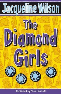 The Diamond Girls by Jacqueline Wilson