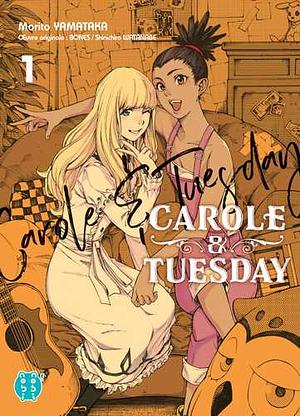 Carole & Tuesday, tome 1 by Morito Yamataka