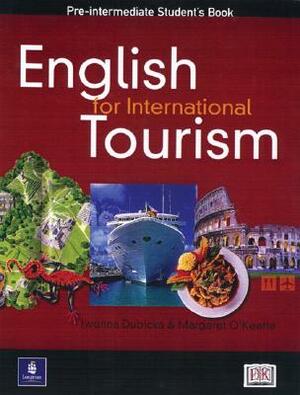 Eng for Int Tourism Pre-Inter Cbk by Iwona Dubicka, Margaret O'Keeffe