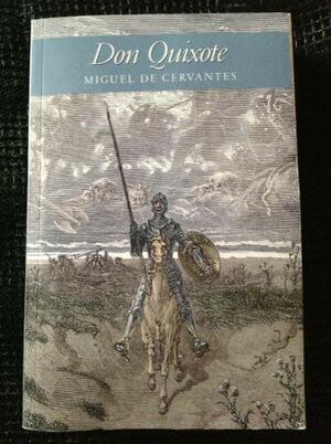 Don Quixote by Miguel de Cervantes