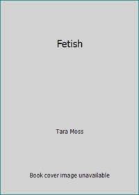 Fetish by Tara Moss