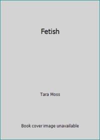 Fetish by Tara Moss