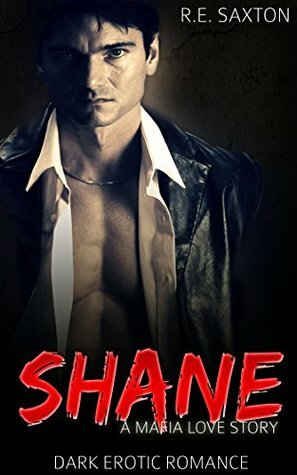 Shane by R.E. Saxton