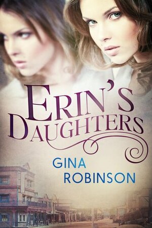 Erin's Daughters by Gina Robinson