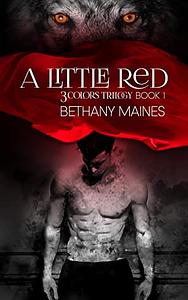 A Little Red by Bethany Maines