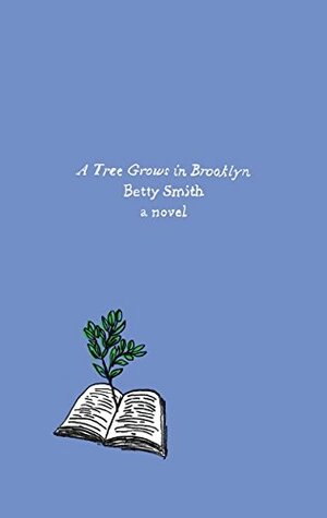 A Tree Grows in Brooklyn by Betty Smith