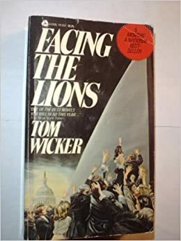 Facing the Lions by Tom Wicker