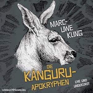 Die Känguru-Apokryphen by Marc-Uwe Kling