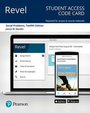 Revel for Social Problems: A Down-To-Earth Approach -- Access Card by Jim Henslin