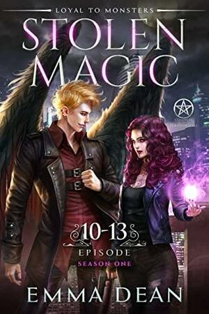 Stolen Magic: Season One: Episode 10-13 by Emma Dean