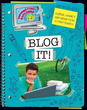 Blog It! by Kristin Fontichiaro