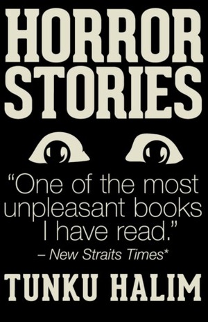 HORROR STORIES by Tunku Halim