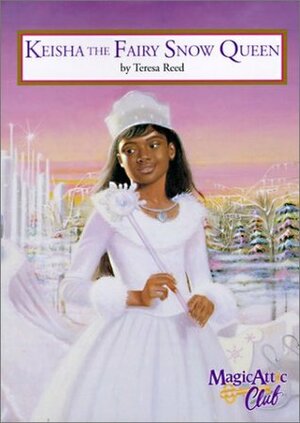 Keisha the Fairy Snow Queen by Eric Velásquez, Rich Grote, Teresa Reed