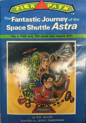 The Fantastic Journey of the Space Shuttle Astra by Bonnie Bryant Hiller