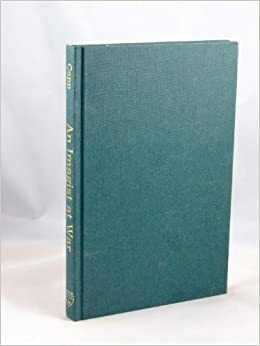 An Imagist at War: The Complete War Poems of Richard Aldington by Michael Copp