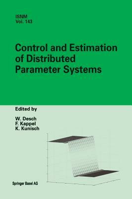 Control and Estimation of Distributed Parameter Systems: Nonlinear Phenomena: International Conference in Vorau (Austria), July 18-24, 1993 by 