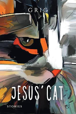 Jesus' Cat by Grig - Grigor Shashikyan, Nazareth Seferian