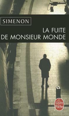 La fuite de Monsieur Monde by Georges Simenon