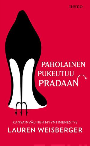 Paholainen pukeutuu Pradaan  by Lauren Weisberger