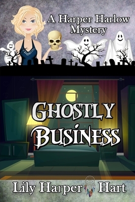 Ghostly Business by Lily Harper Hart