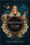 Kingdom of Claw: The Ashen Series; Book Two by Demi Winters