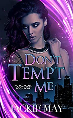 Don't Tempt Me by Jackie May