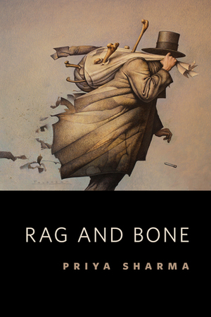 Rag and Bone by Priya Sharma