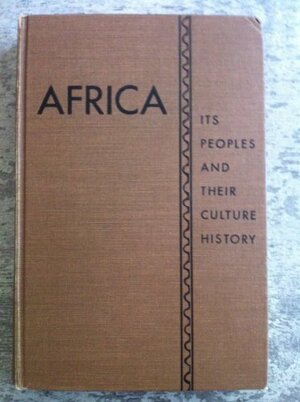 Africa: Its Peoples and their Culture History by George Peter Murdock
