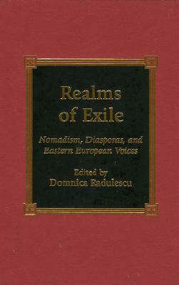 Realms of Exile: Nomadism, Diasporas, and Eastern European Voices by 