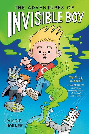 The Adventures of Invisible Boy by Doogie Horner