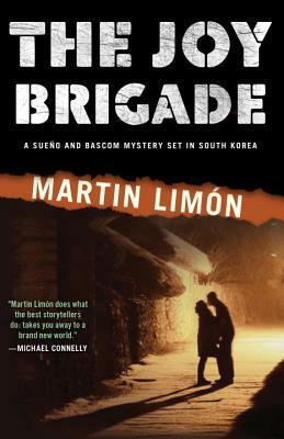 The Joy Brigade by Martin Limon