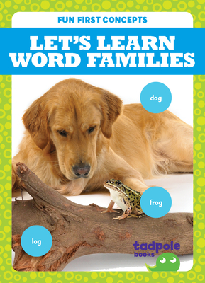 Let's Learn Word Families by Tessa Kenan