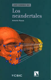 Los neandertales by Antonio Rosas