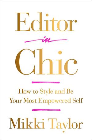 Daily Inspirations for a Commander-in-Chic by Mikki Taylor, Mikki Taylor