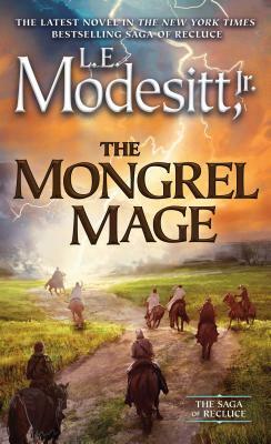 The Mongrel Mage by L.E. Modesitt Jr.