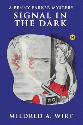 Signal in the Dark by Mildred A. Wirt