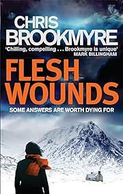 Flesh Wounds by Christopher Brookmyre