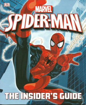 Spiderman: The Insider's Guide by Laura Gilbert, Helen Murray