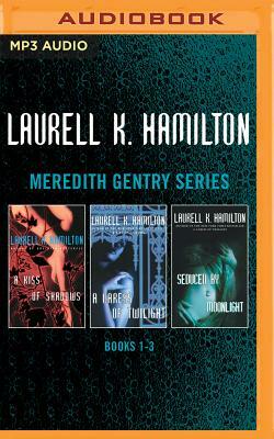 Laurell K. Hamilton - Meredith Gentry Series: Books 1-3: A Kiss of Shadows, a Caress of Twilight, Seduced by Moonlight by Laurell K. Hamilton