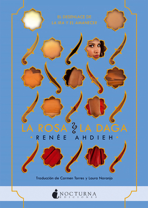 La rosa y la daga by Renée Ahdieh