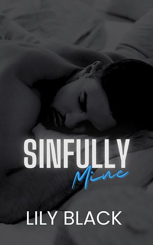 Sinfully Mine by Lily Black