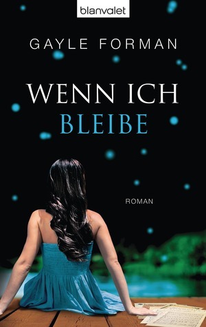 Wenn ich bleibe by Gayle Forman