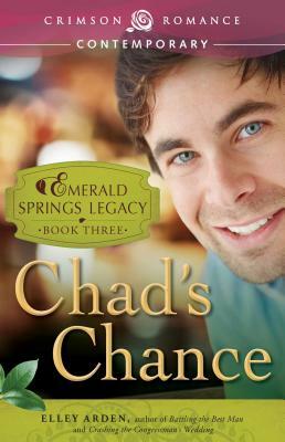 Chad's Chance by Elley Arden