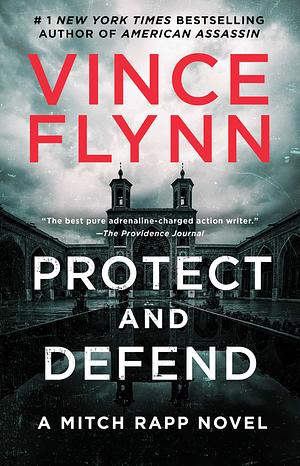 Protect and Defend by Vince Flynn