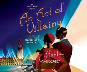 An Act of Villainy by Ashley Weaver