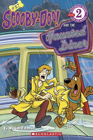 Scooby-Doo! and the Haunted Diner by Mariah Balaban